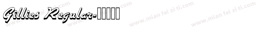 Gillies Regular字体转换
